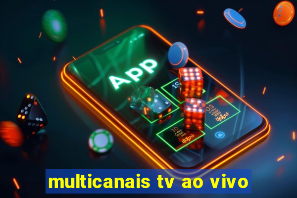 multicanais tv ao vivo